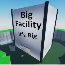 Big Facility!