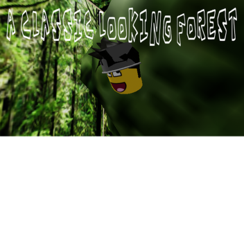 A Classic looking forest