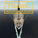 TITANIC: Adventure On Board