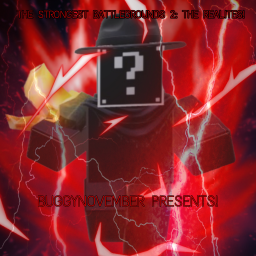 the strongest battlegrounds 2 : a forgotten exit