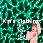 Km's clothing.