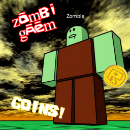 (Coins! 💸) zombi gaem