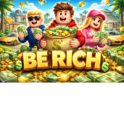 be rich