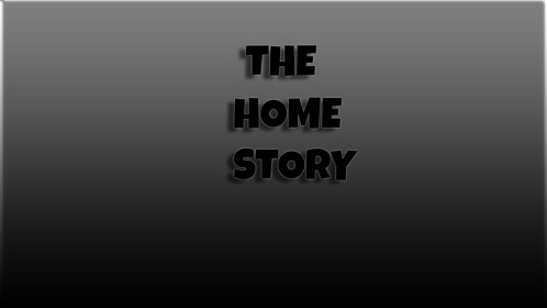 the Home story