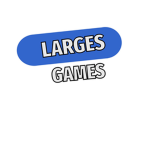 Larges Games