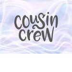 Cousin Crew Official Group