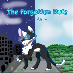 The Forgotten Rule {EARLY ALPHA}