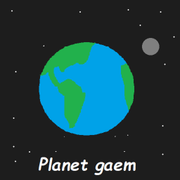 Planet gaem [BLACKHOLES]