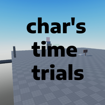 Char's time trials [KILL ALL]