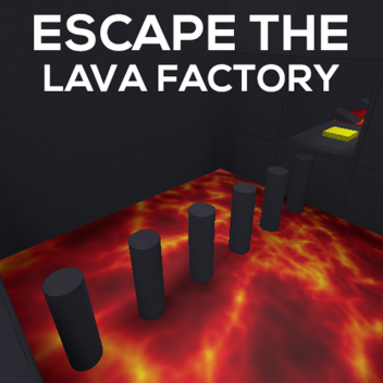 Escape the Lava Factory Obby