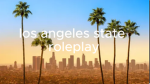 los angeles state roleplay vc/only