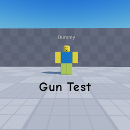 Gun Testing [Scenes!]