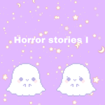 Horror Stories I