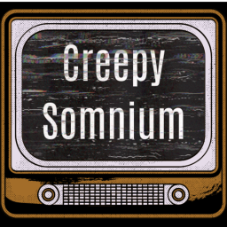 Creepy Somnium