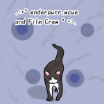 .: EnderPurr.Wcue & Film Crew :.