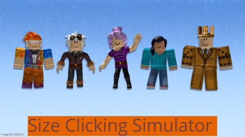[HUGE UPDATE!] Size Clicking Simulator