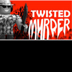 Twisted Murder Madness