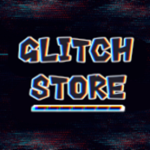 ~Glitch Store~