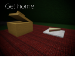 Get home