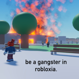 [HOSTILE NPCS] BE A GANGSTER IN ROBLOXIA
