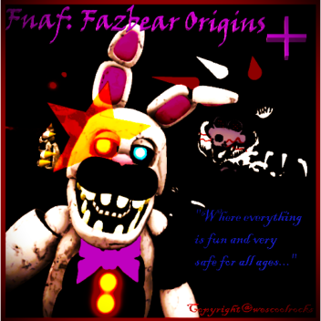 (Withered I-T-P!) Fnaf: Fazbear Origins +