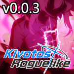 Kivotos: Roguelike[v0.0.3]