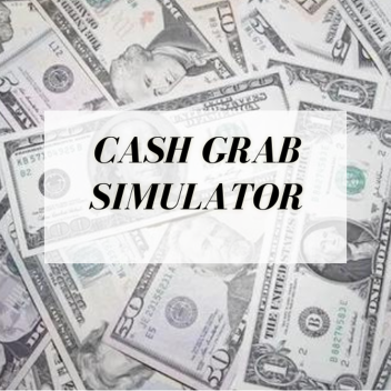 Cash Grab Simulator