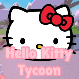 [🎀] Hello Kitty Tycoon