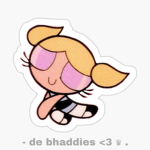 - de bhaddies .