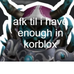 afk till i have 200k