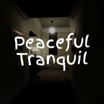 Peaceful Tranquil