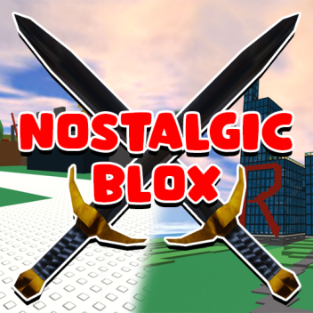 Nostalgic Blox ⚔️ 