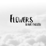 FallenFromFlowers