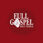 Full Gospel Holy Temple, Inc