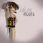 taken roses