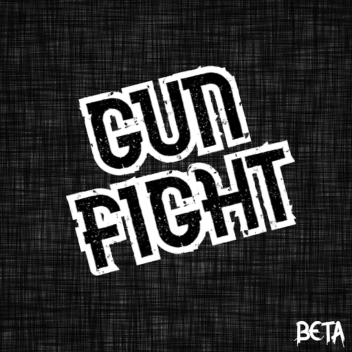 Gun Fight [Beta]