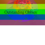 Outstanding Obbies!