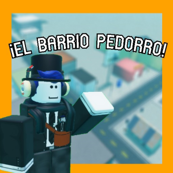 El Barrio Pedorro  [Fixed Bugs]