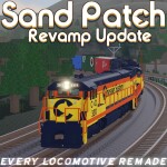 (Revamp Update) 🚂 Sand Patch
