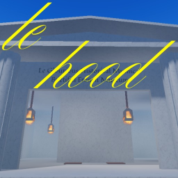 Le Hood [UPDATE]