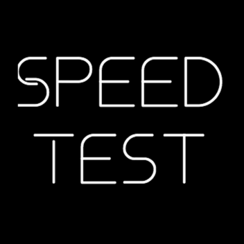 Speed Test! *NEW*