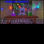 FIREWORKS TYCOON!!