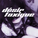 desir toxique Group Thumbnail