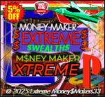 Extreme Money$Makers33
