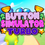 [🔥2X EVENT & SALE🔥] Button Simulator Turbo