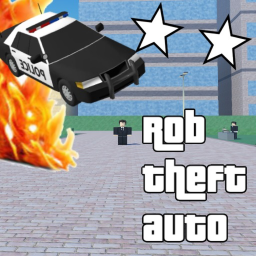 Rob Theft Auto [OUT NOW]