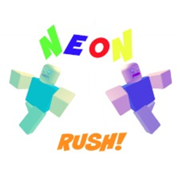 NEON RUSH!!!