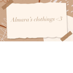 Almara’s clothings <3