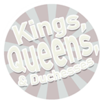 Kings, Queens, and Duchesses