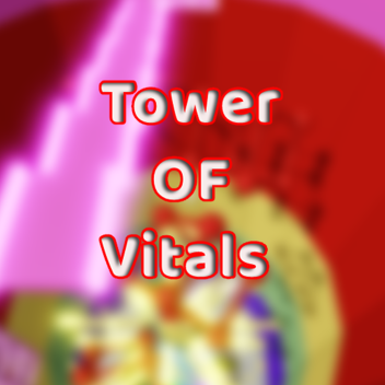 Tower Of Vitals